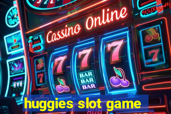 huggies slot game