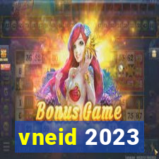 vneid 2023