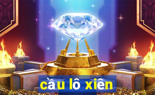 cầu lô xiên