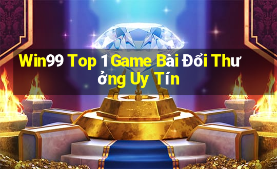 Win99 Top 1 Game Bài Đổi Thưởng Uy Tín