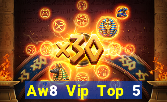 Aw8 Vip Top 5 Game Đánh Bài Đổi Thưởng