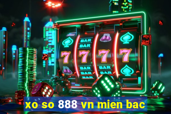 xo so 888 vn mien bac