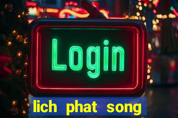 lich phat song tren kenh vtv3 hom nay