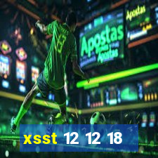 xsst 12 12 18