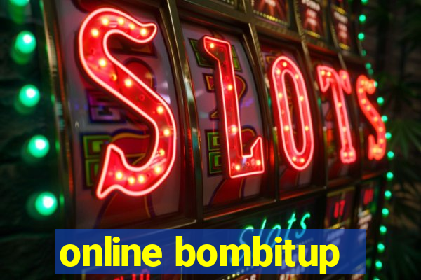 online bombitup