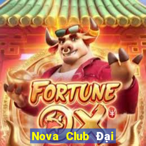 Nova Club Đại Lý Cấp 1 Game Bài