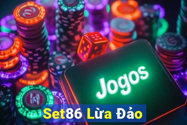 Set86 Lừa Đảo