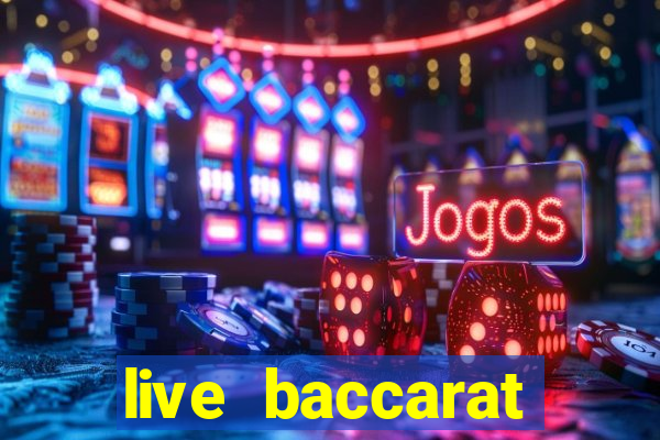 live baccarat casino sites