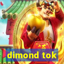 dimond tok