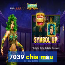 7039 chia màu