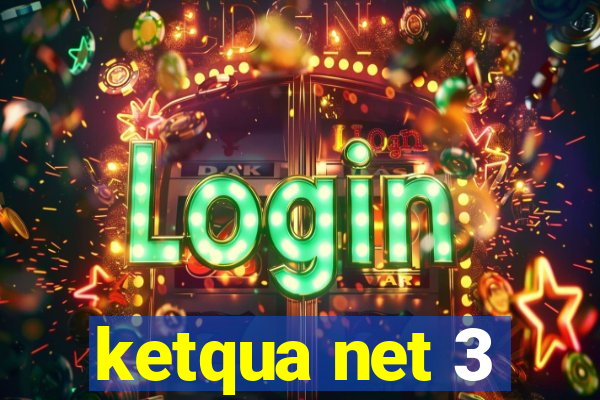 ketqua net 3