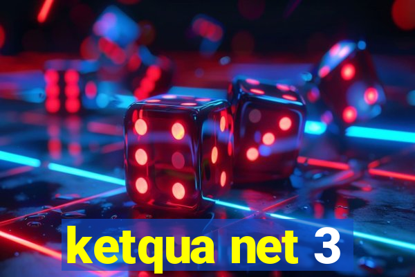 ketqua net 3