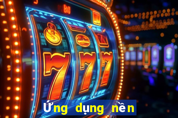 Ứng dụng nền tảng số 6