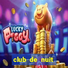 club de nuit milestone man