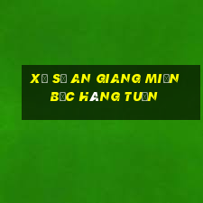 xổ số an giang miền bắc hàng tuần