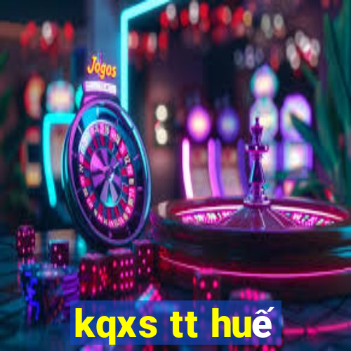 kqxs tt huế