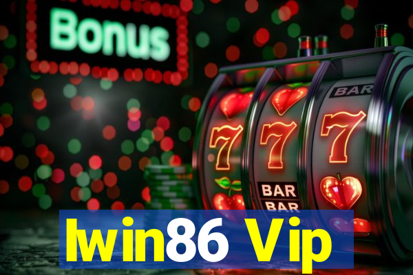 Iwin86 Vip