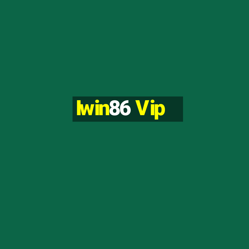 Iwin86 Vip