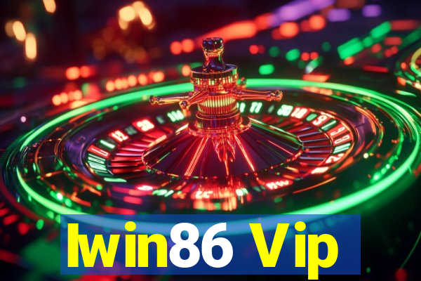 Iwin86 Vip