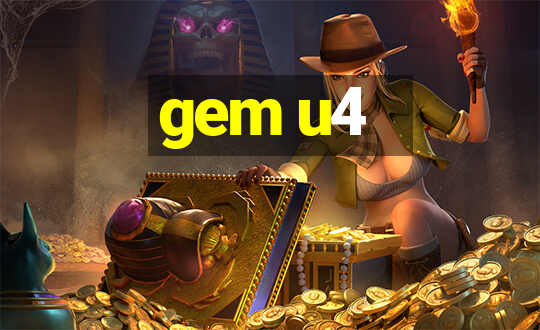 gem u4