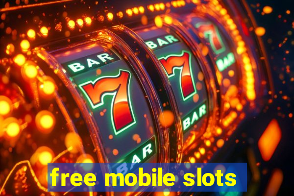 free mobile slots