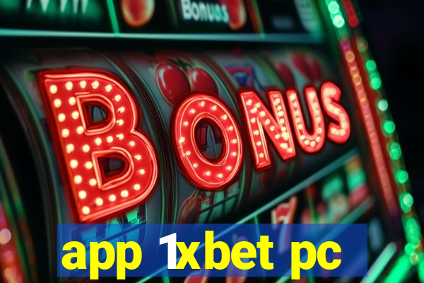 app 1xbet pc