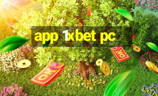 app 1xbet pc