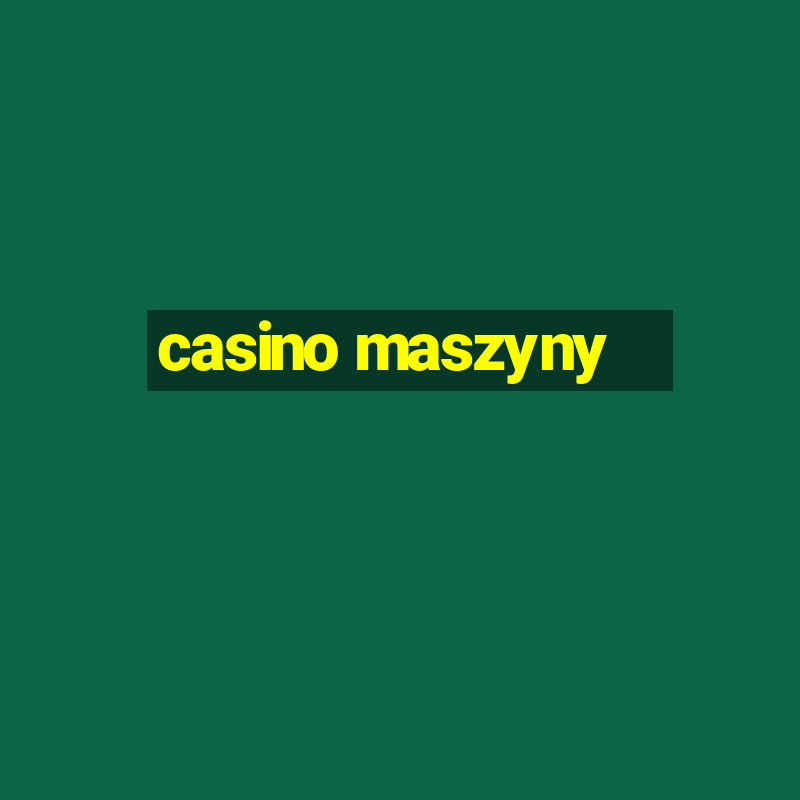 casino maszyny