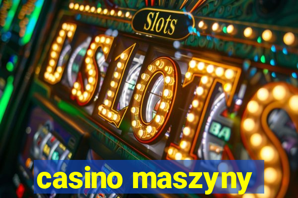 casino maszyny