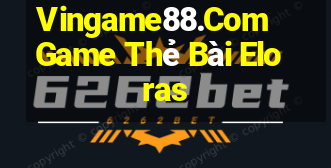 Vingame88.Com Game Thẻ Bài Eloras