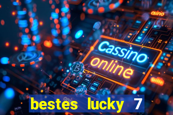 bestes lucky 7 live casino