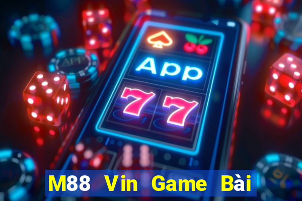 M88 Vin Game Bài Ma Thuật