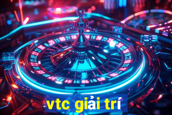 vtc giải trí