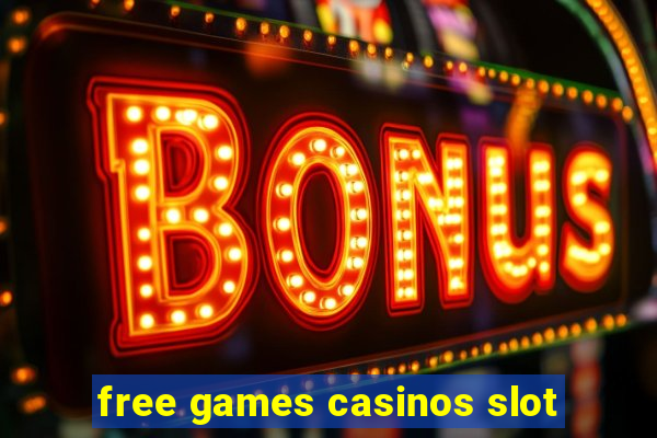 free games casinos slot