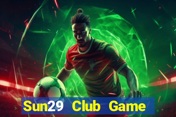 Sun29 Club Game Bài 567