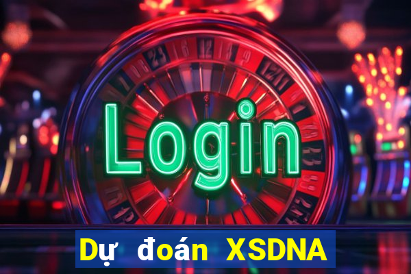 Dự đoán XSDNA ngày thứ sáu