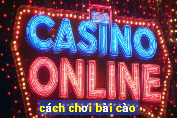 cách chơi bài cào