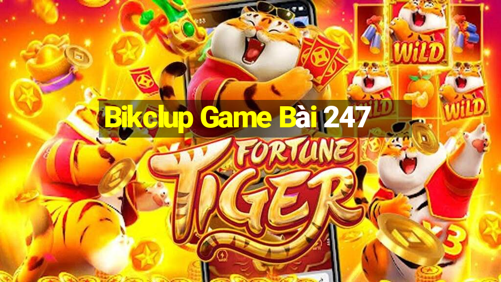 Bikclup Game Bài 247