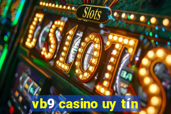 vb9 casino uy tín