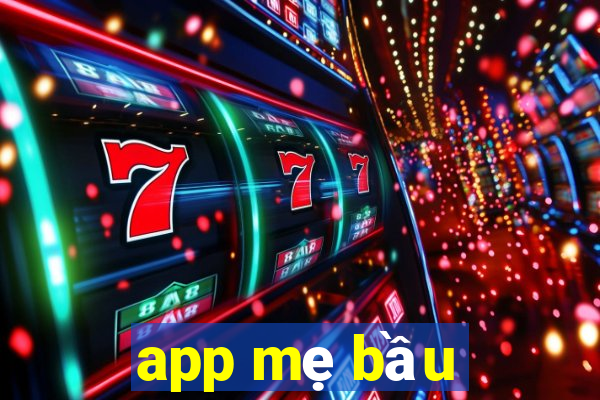 app mẹ bầu