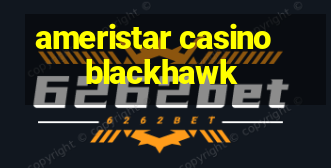 ameristar casino blackhawk