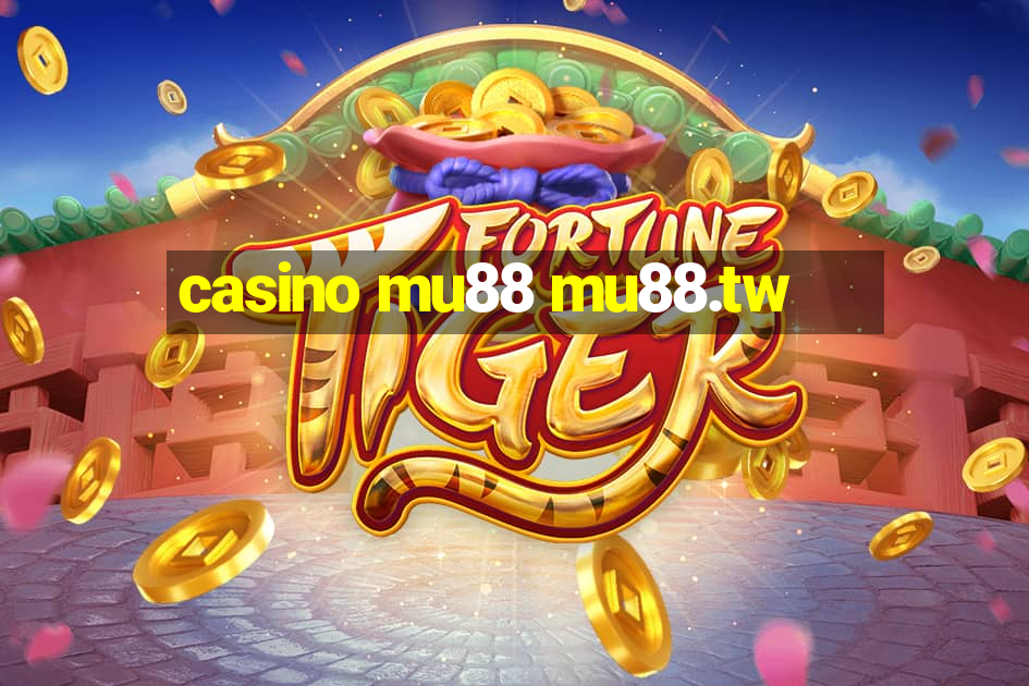 casino mu88 mu88.tw