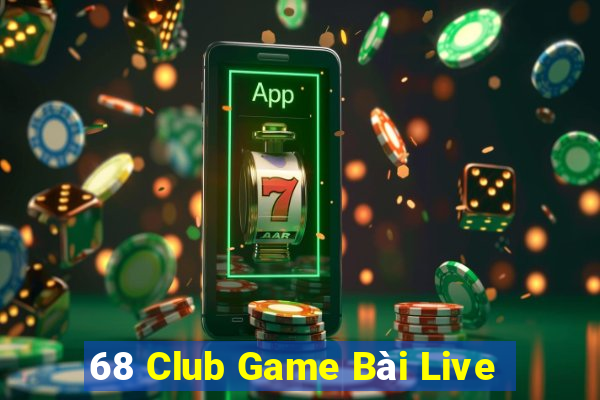 68 Club Game Bài Live