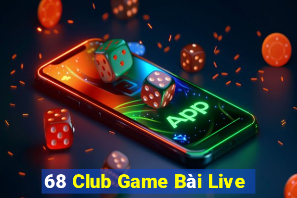 68 Club Game Bài Live