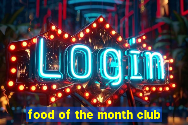 food of the month club