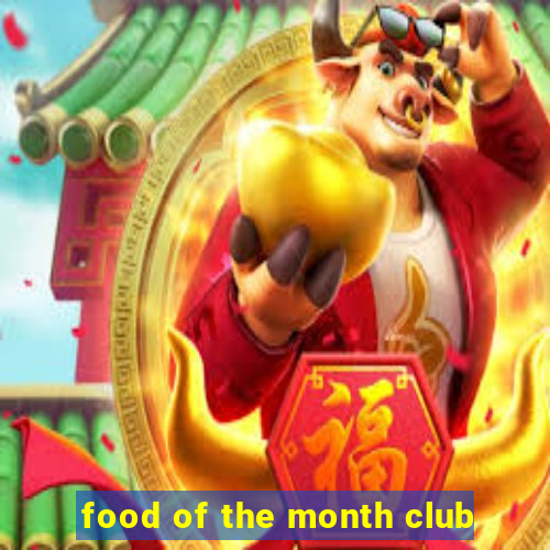 food of the month club