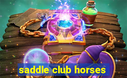 saddle club horses