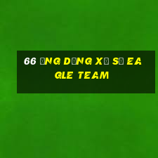 66 Ứng dụng xổ số Eagle Team