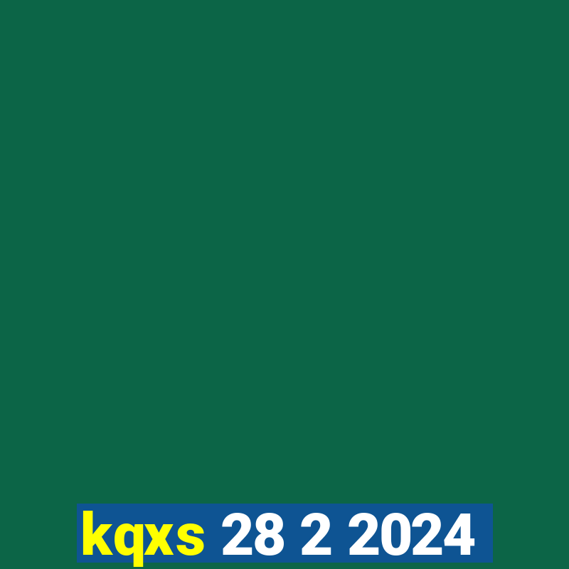 kqxs 28 2 2024