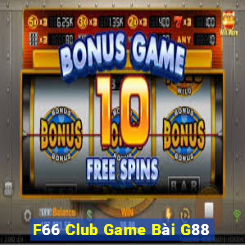 F66 Club Game Bài G88